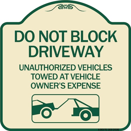 Do Not Block Driveway With Graphic Heavy-Gauge Aluminum Architectural Sign